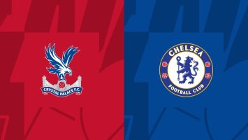 Dự đoán, soi kèo Crystal Palace vs Chelsea 21h00 ngày 01/10 - Ngoại hạng Anh