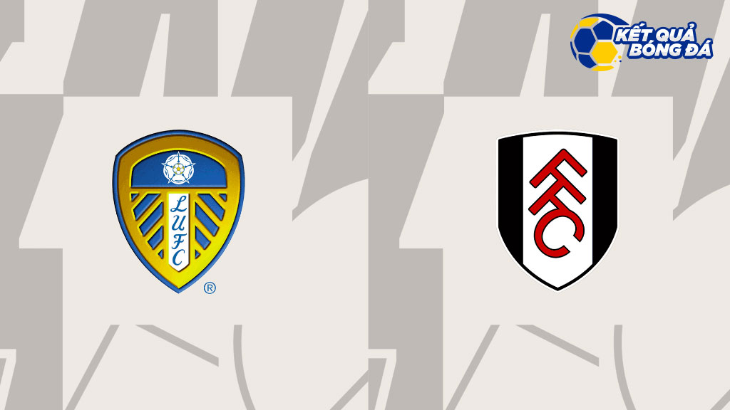 Dự đoán, soi kèo Leeds vs Fulham 20h00 ngày 23/10 - Ngoại Hạng Anh
