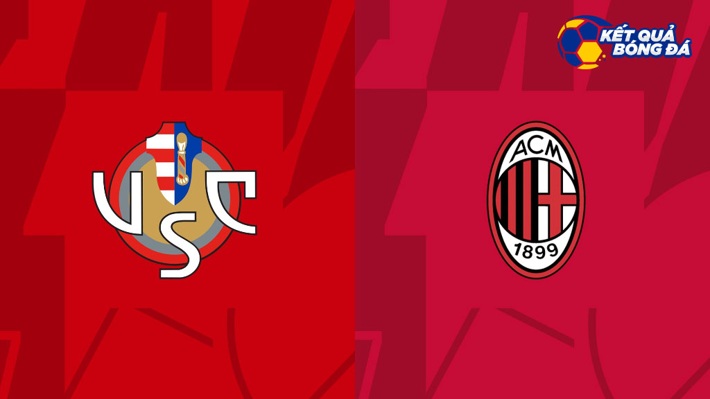 Dự đoán, soi kèo Cremonese vs Milan 02h45 ngày 09/11 - Serie A