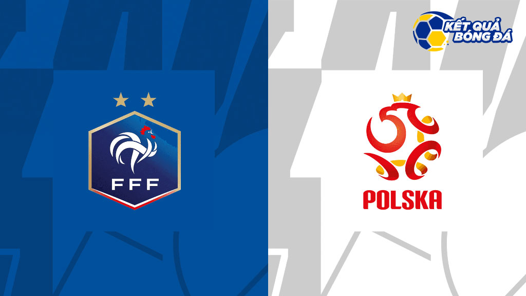 Nhận định, soi kèo Pháp vs Ba Lan, 22h00 ngày 04/12/2022