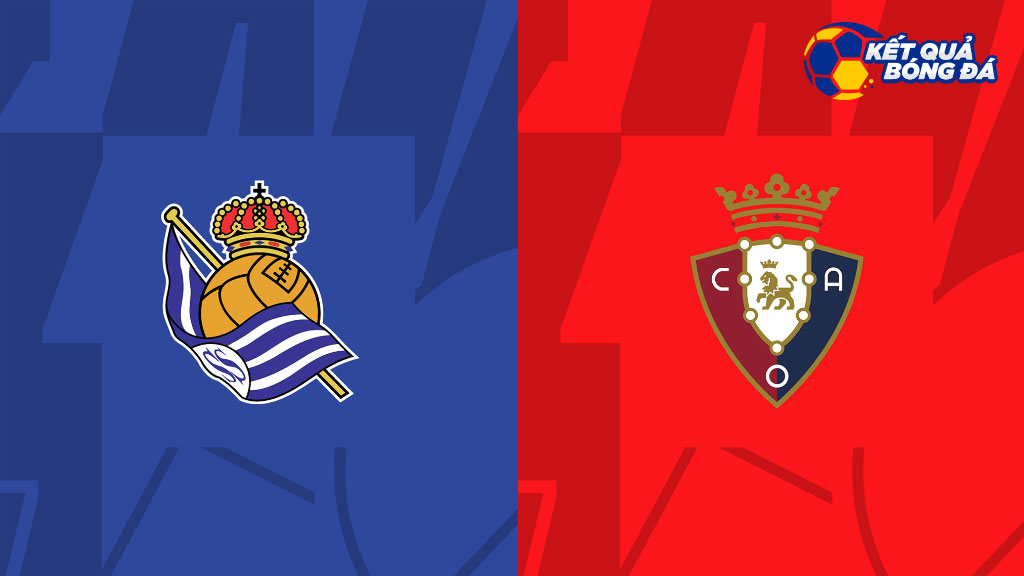 Nhận định, soi kèo Sociedad vs Osasuna, 22h15 ngày 31/12/2022